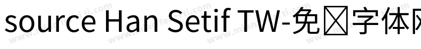 source Han Setif TW字体转换
